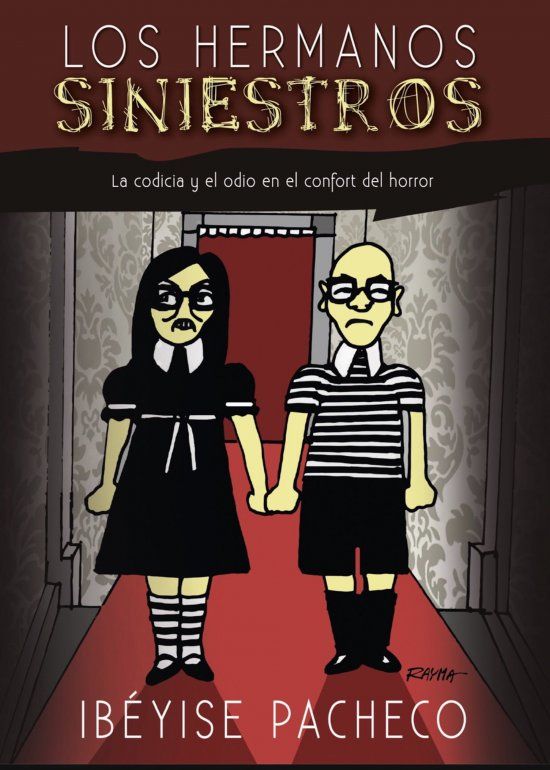 Portada del libro Los hermanos siniestros, de Ib&eacute;yise Pacheco.