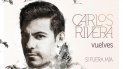 El artista y compositor mexicano Carlos Rivera presenta Vuelves. El artista y compositor mexicano Carlos Rivera presenta Vuelves.