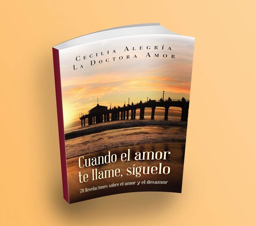 Portada del nuevo libro de la Dra. Amor,&nbsp;Cuando el amor te llame, s&iacute;guelo.&nbsp;