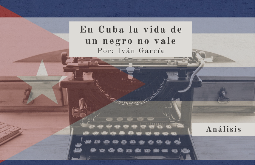 Texto de an&aacute;lisis sobre el racismo en Cuba, escrito por Iv&aacute;n Garc&iacute;a.&nbsp;