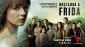 Imagen de Buscando a Frida, de Telemundo. Imagen de Buscando a Frida, de Telemundo.