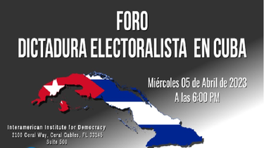 El Instituto Interamerican&nbsp; Institute for Democracy y Diario las Américas, tiene el gusto de invitarles al foro, titulado Dictadura electoralista en Cuba.