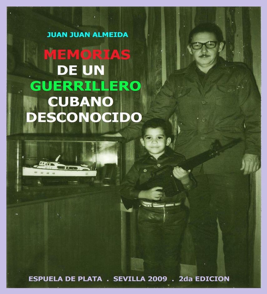 Portada del libro&nbsp;&ldquo;Memorias de un guerrillero cubano desconocido&rdquo;, de Juan Juan Almeida.&nbsp;