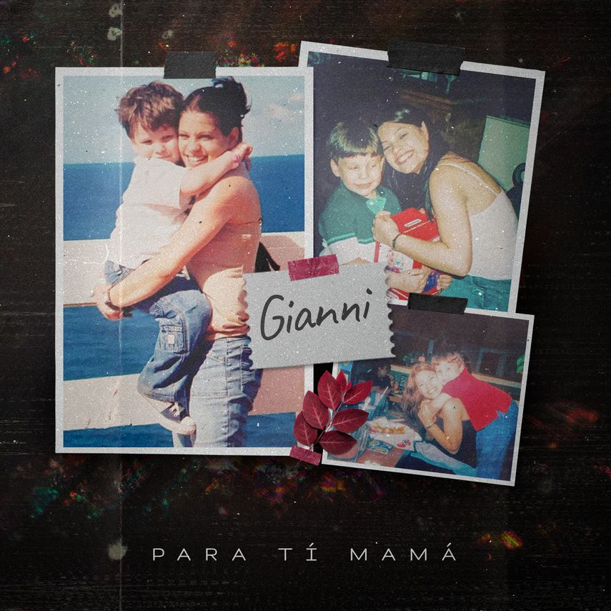 Para ti mamá, el nuevo sencillo del puertorriqueño Gianni.