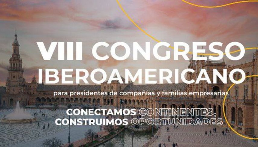 El VIII Congreso Iberoamericano del Consejo Empresarial Alianza por Iberoamérica (CEAPI) se desarrollará del 2 al 4 en Sevilla, España