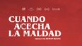 La película de terror Cuando acecha la maldad.