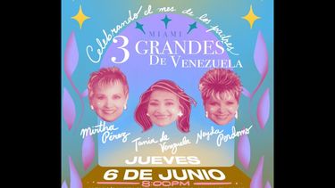 Mirtha Pérez, Tania de Venezuela y Neyda Perdomo presentan un concierto en Miami.