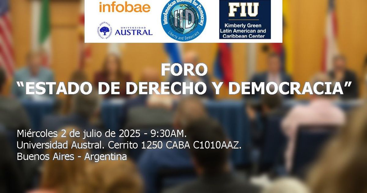 El Foro “Estado de derecho y democracia” llega a Argentina, un “valladar en contra del socialismo”