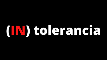 La intolerancia de la tolerancia