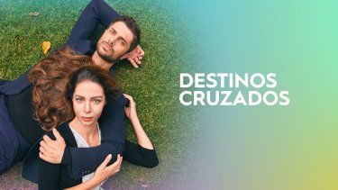 El drama turco Destinos cruzados.