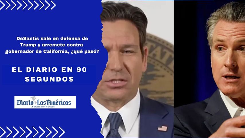DeSantis sale en defensa de Trump y arremete contra gobernador de California, ¿qué pasó