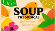 Flyer de la obra Soup The Musical.&nbsp;