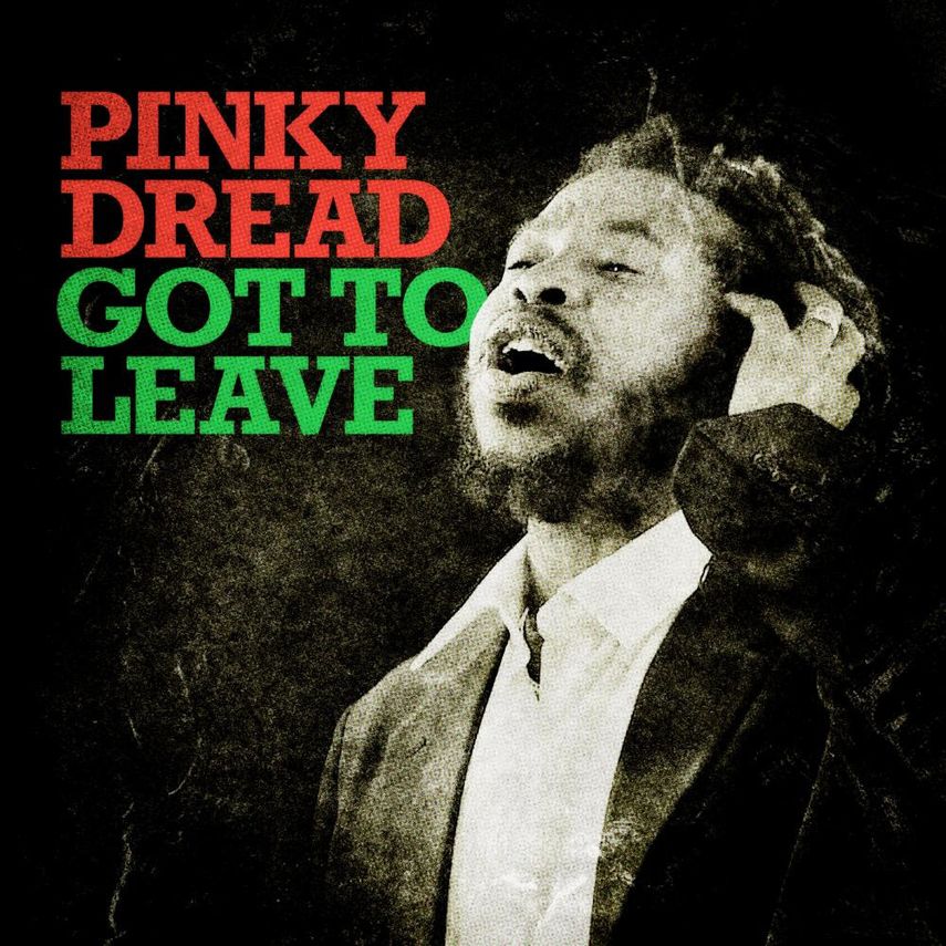 Got to leave forma parte de las canciones del nuevo &aacute;lbum del cantante jamaiquino Pinky Dread.&nbsp;