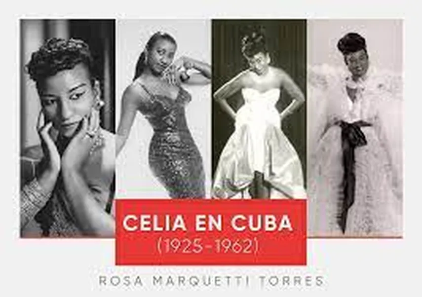 Portada del libro de Celia en Cuba (1925-1962), de Rosa Marquetti.