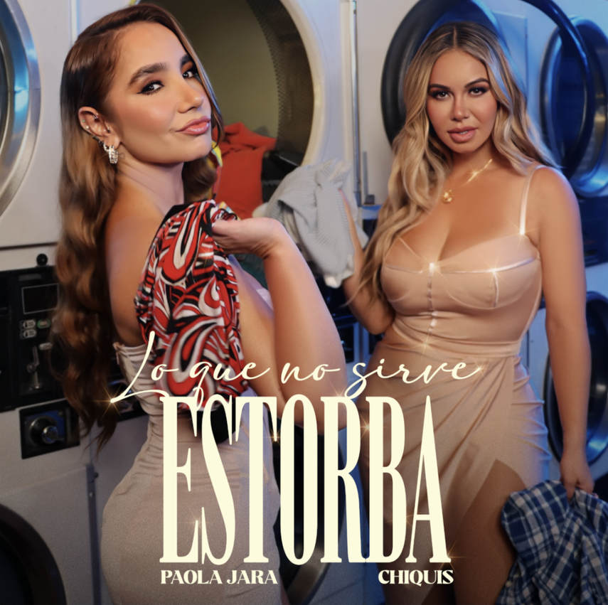 Paola Jara y Chiquis presentan el tema Lo que no sirve, estorba.