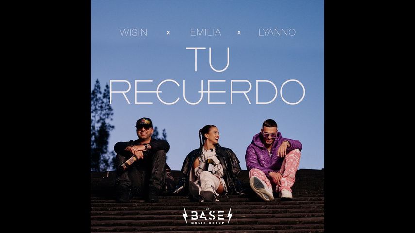 Wisin, Lyanno y Emilia presentan el tema Tu recuerdo.