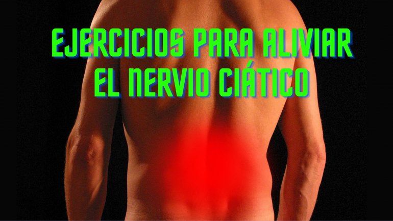 Cinco Ejercicios Para Aliviar El Dolor Del Nervio Ciático 1040