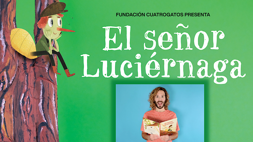 Cartel de la obra teatral “El Señor Luciérnaga”.&nbsp;
