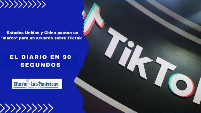 Estados Unidos y China pactan un marco para un acuerdo sobre TikTok