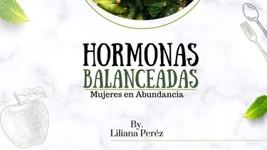 Liliana Pérez -experta en hormonas nutricionales- lanza el recetario Cocina divina, hormonas en armonía.