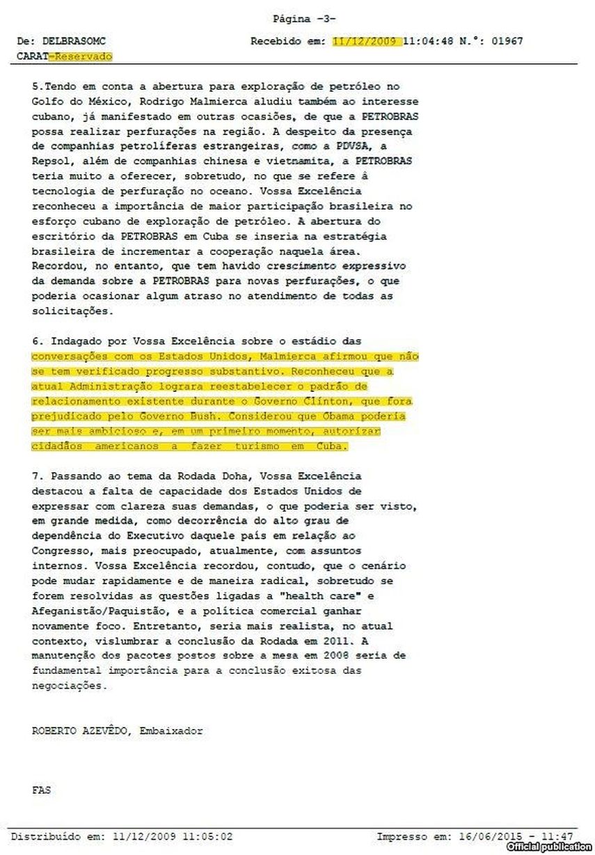 Cable desclasificado (diciembre 2009), en el que el diplomático brasileño en Suiza Roberto Azevedo reproduce el parecer de Malmierca, sobre el estado de las conversaciones con los EEUU.