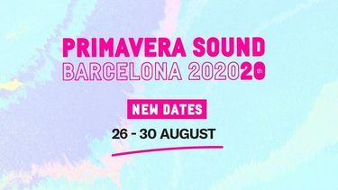 &nbsp;Primavera Sound Barcelona&nbsp;2020 se celebrar&aacute; del 26 al 30 de agosto.