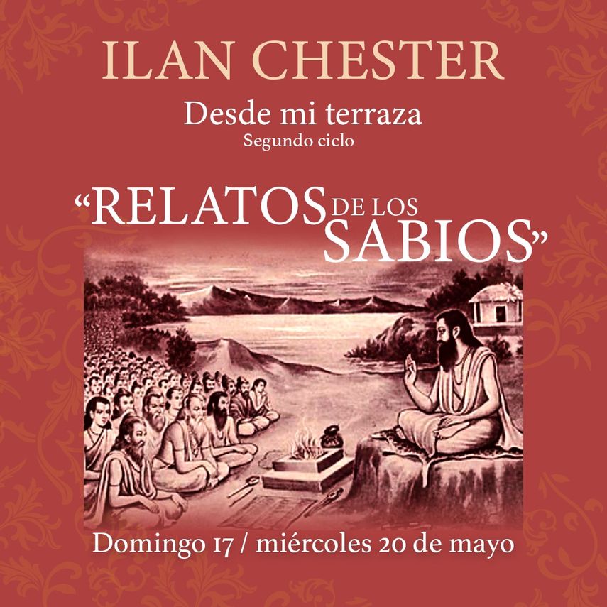 Póster de la segunda parte de la serie Desde mi terraza, que el músico venezolano Ilan Chester ha titulado Relatos de los sabios.