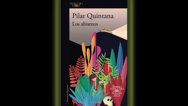 Portada de la novela Los abismos, de la escritora colombiana Pilar Quintana.
