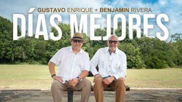 Días, mejores, una versión de Benjamín Rivera y&nbsp;Gustavo Enrique Quintero.&nbsp;