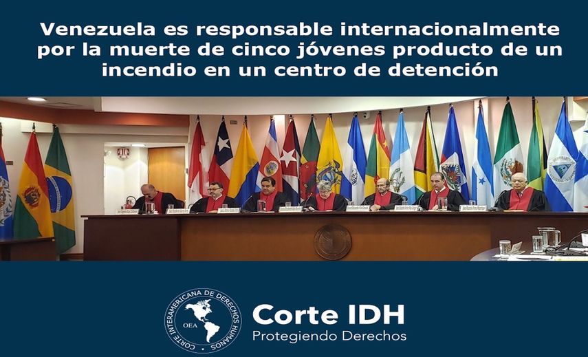 La CorteIDH determinó en el fallo que el régimen de Maduro incurrió en violaciones a los derechos a la vida, a la integridad personal y a los derechos del niño en perjuicio de los cinco jóvenes que murieron en el incendio en el Centro de Tratamiento y Diagnóstico Monseñor Juan José Bernal, estando bajo custodia del Estado.