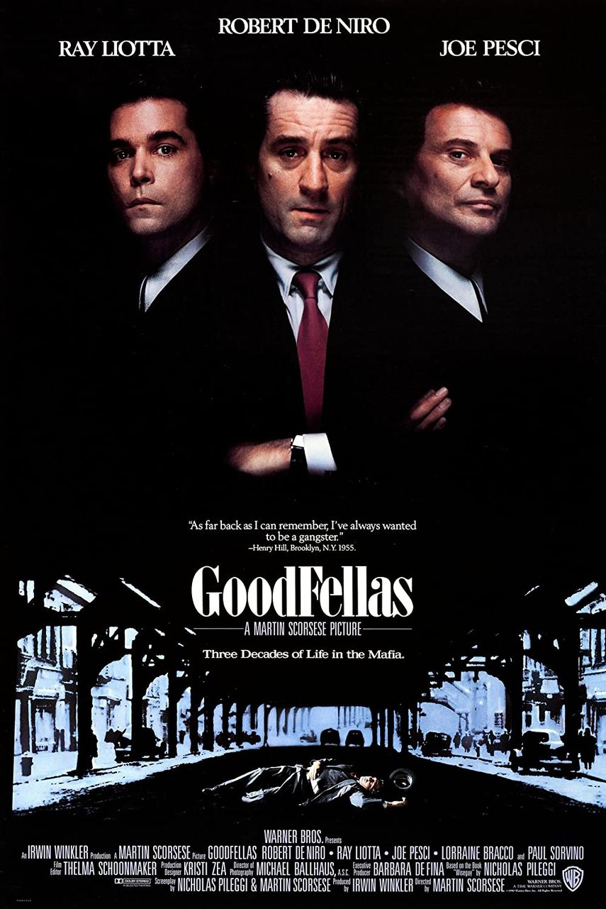 Imagen del afiche promocional de Goodfellas,&nbsp;protagonizada por Ray Liotta, Robert DeNiro y Joe Pesci, y dirigida por Martin Scorsese.&nbsp;
