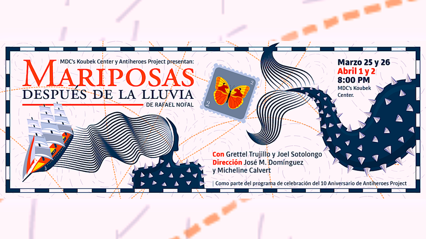 Póster promocional de la pieza de teatro Mariposas después de la lluvia, del argentino Rafael Nofal.