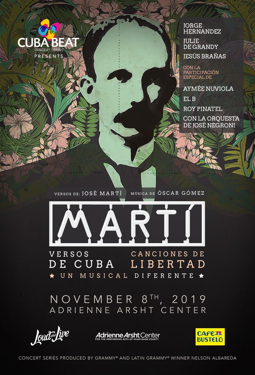 P&oacute;ster promocional del concierto&nbsp;Mart&iacute;: versos de Cuba, canciones de libertad, que se realizar&aacute; el viernes 8 de noviembre, en el Arsht Center, con la participaci&oacute;n esepcial de Aym&eacute;e Nuviola, El B, Roy Pinatel y la orquesta de Jos&eacute; Negroni.