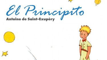 &ldquo;El principito&rdquo; de Antoine de Saint-Exup&eacute;ry.&nbsp;