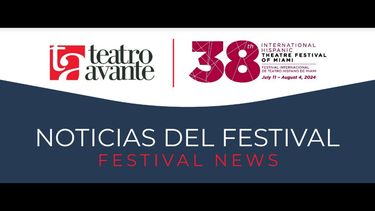 Festival Internacional de Teatro Hispano de Miami 2024.