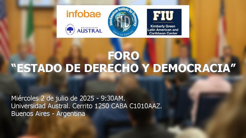 El Interamerican Institute for Democracy celebrará el Foro Estado de derecho y democracia el 2 de julio en Buenos Aires, Argentina