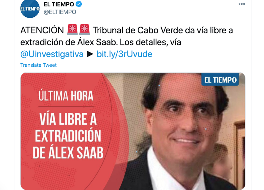 Publicación en Twitter de la noticia de la extradición de Alex Saab, compartida por el diario El Tiempo.&nbsp;