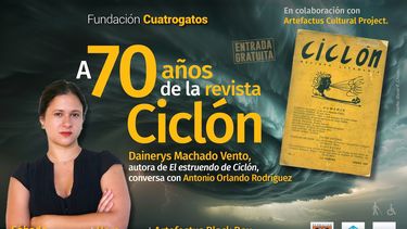 “A 70 años de la revista Ciclón”.
