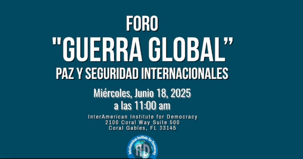 El Interamerican Institute for Democracy celebra foro sobre la “Guerra Global”