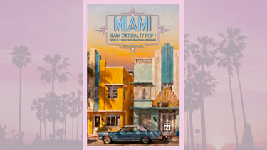 Portada del libro Miami: mapa cultural (y pop), de Pedro Medina León.