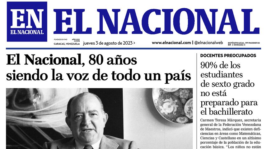 El Nacional, Ocho Décadas En Defensa De La Libertad De Prensa