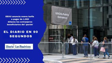 eeuu anuncia nueva tarifa a pagar de 1.000 dolares los extranjeros beneficiarios del parole