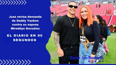 juez revisa demanda de daddy yankee contra su esposa mireddys gonzalez