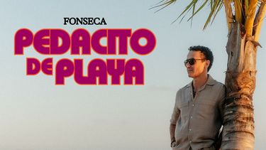 Fonseca presenta el tema Pedacito de playa.