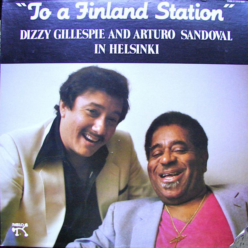 Portada del disco To a Finland Station, con Dizzy Gillespie y Arturo Sandoval.&nbsp;