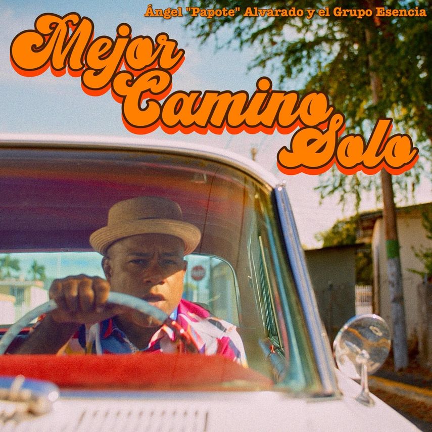 Ángel “Papote” Alvarado y Grupo Esencia presentan el tema Mejor camino solo”.