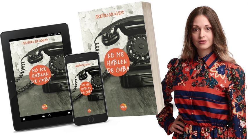 La autora Grethel Delgado y la portada de su novela, No me hablen de Cuba.