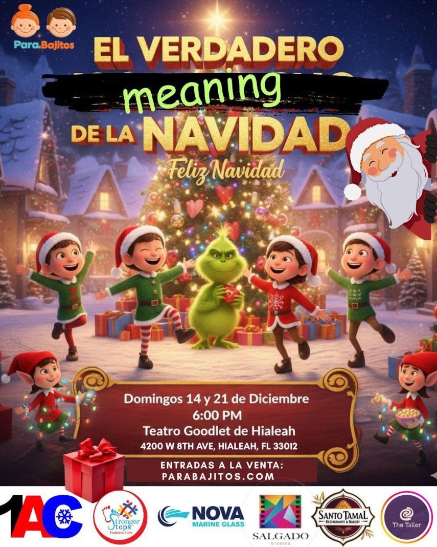 La obra de teatro El verdadero significado de la Navidad.&nbsp;