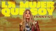 Fanny Lu regresa a la música con el lanzamiento del tema La mujer que soy.