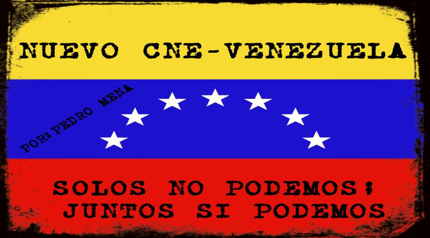 Nuevo CNE-Venezuela: &iexcl;Solos no podemos; juntos s&iacute; podemos!